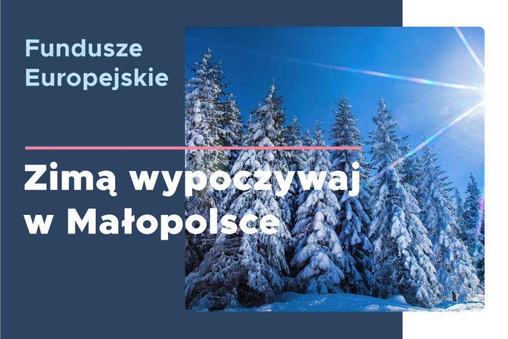 zimą wypoczywaj w Małopolsce grafika